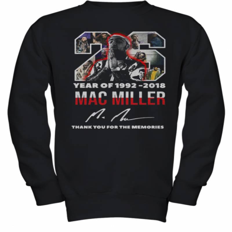 26 Year Of 1992 2018 Mac Miller Thank You For The Memories Signature Youth Sweatshirt