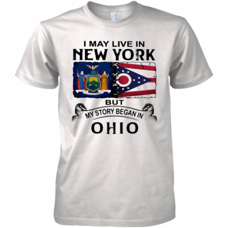 I May Live In New York But My Story Began In Ohio Premium Men's T-Shirt