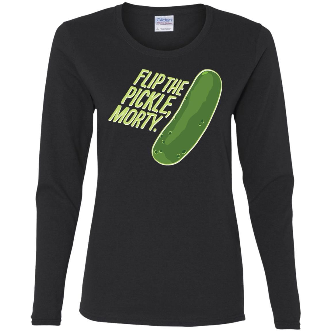 Rick And Morty Flip The Pickle Quote Women Long Sleeve Shirt