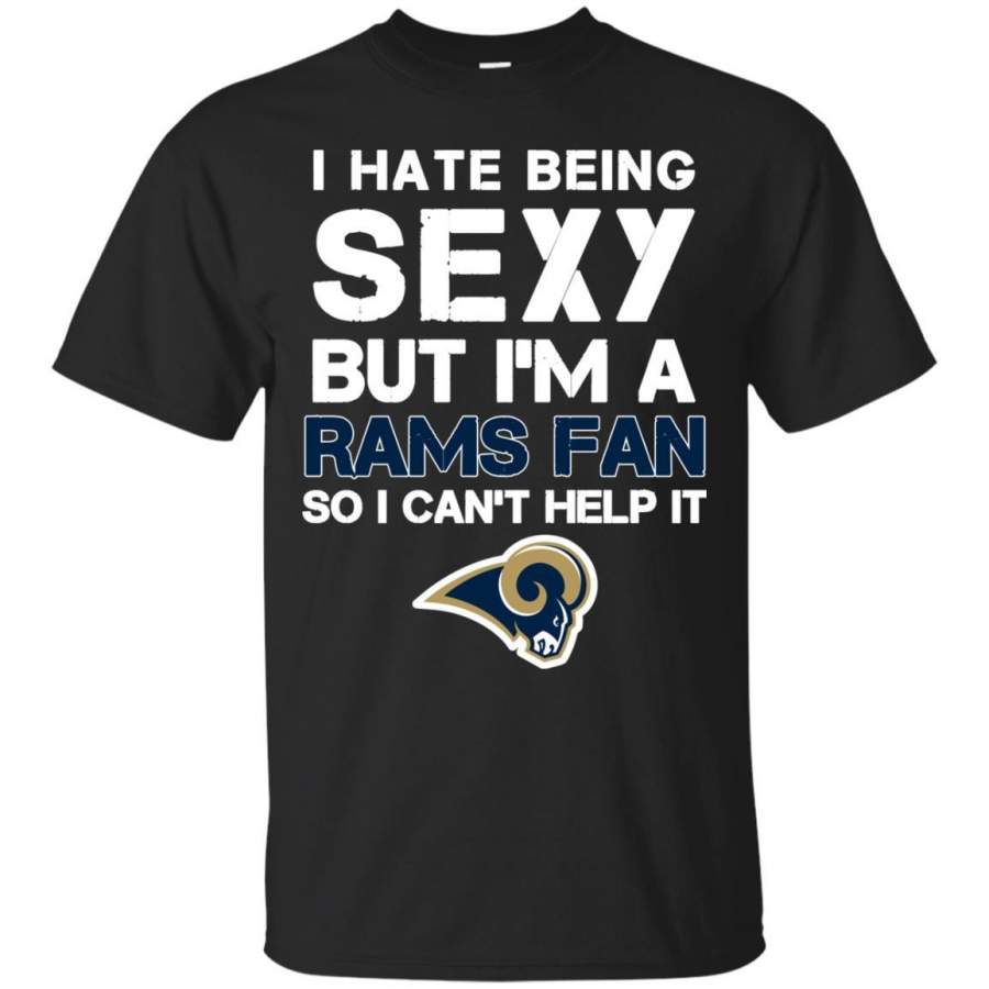 I Hate Being Sexy But I’m Fan So I Can’t Help It Los Angeles Rams Royal T Shirts