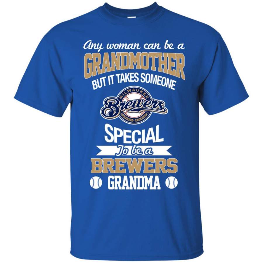 It Takes Someone Special To Be A Milwaukee Brewers Grandma T Shirts