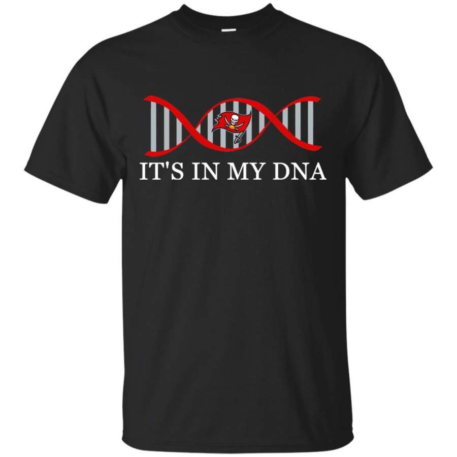 It’s In My DNA Tampa Bay Buccaneers T Shirts