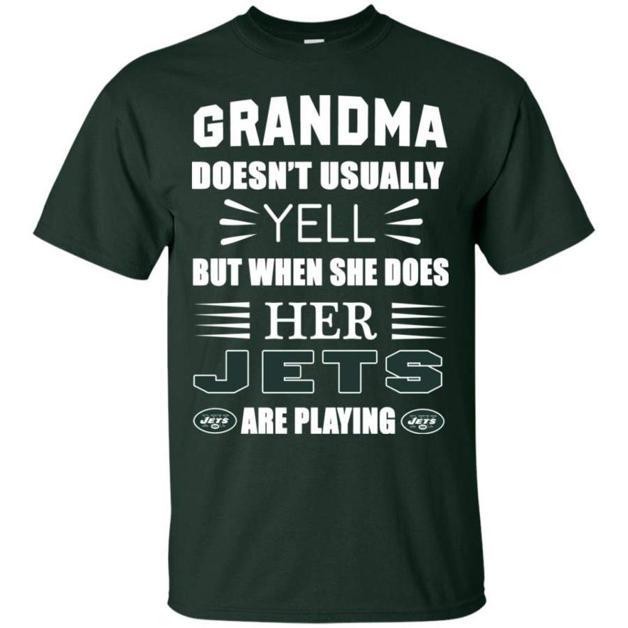 Grandma Doesn’t Usually Yell New York Jets T Shirts