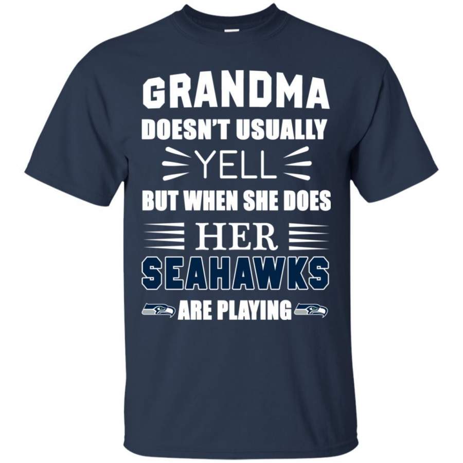 Grandma Doesn’t Usually Yell Seattle Seahawks T Shirts