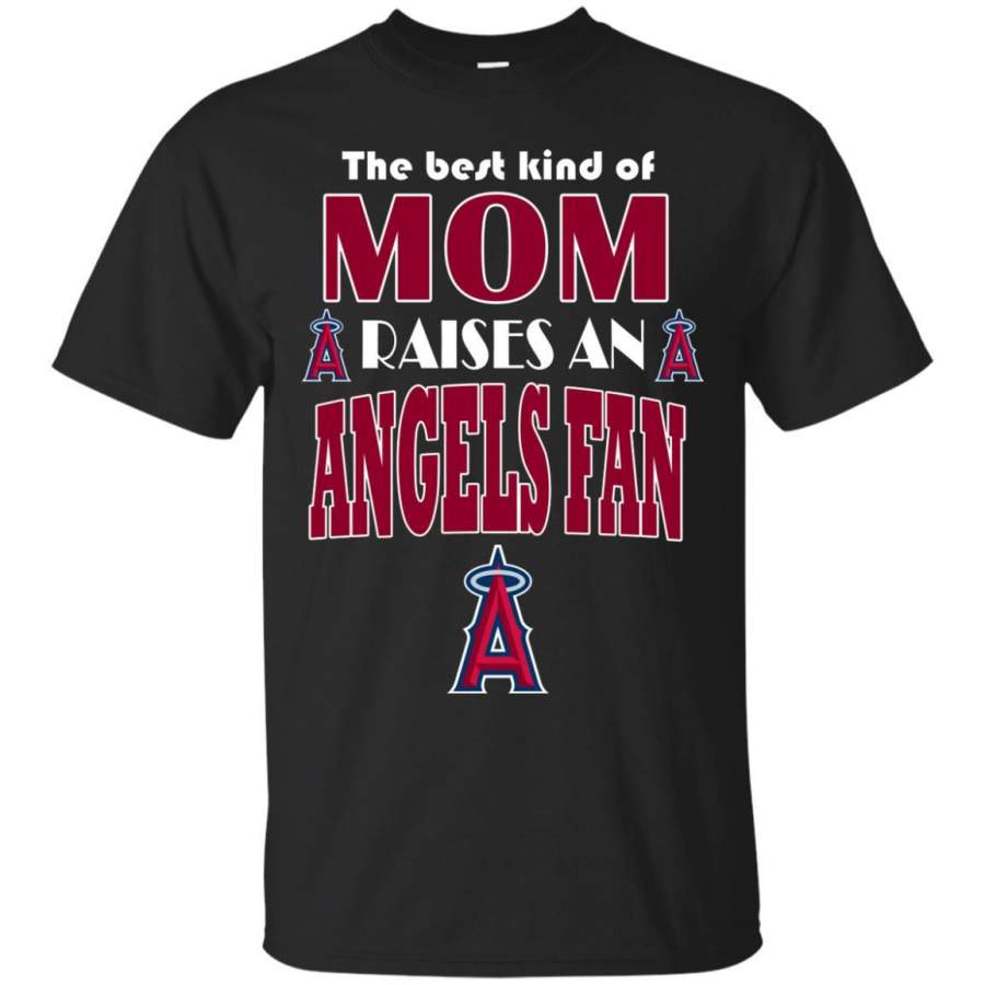 Best Kind Of Mom Raise A Fan Los Angeles Angels T Shirts