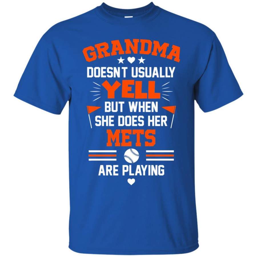 Grandma Doesn’t Usually Yell New York Mets T Shirts