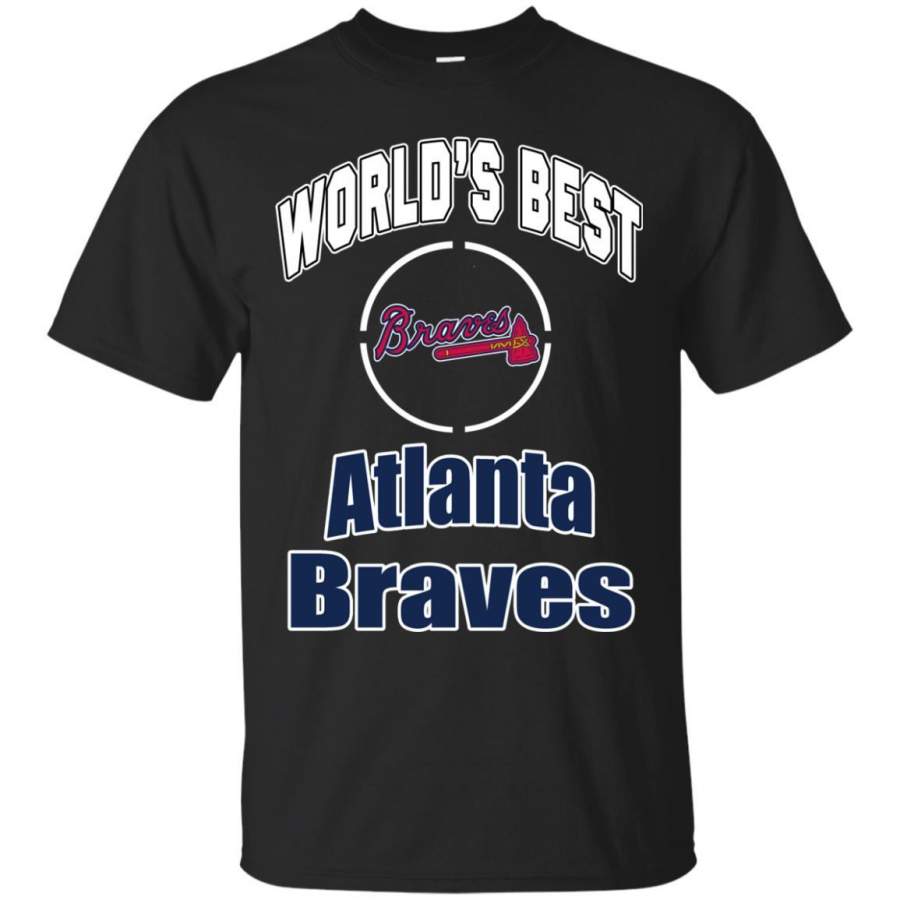 Amazing World’s Best Dad Atlanta Braves T Shirts