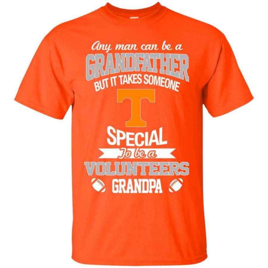 It Takes Someone Special To Be A Tennessee Volunteers Grandpa T Shirts