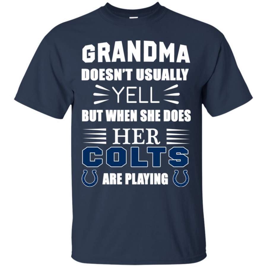 Grandma Doesn’t Usually Yell Indianapolis Colts T Shirts