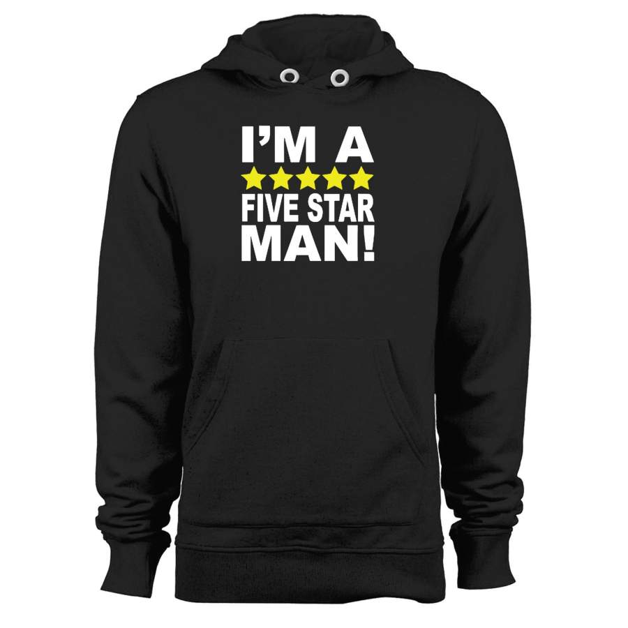 I’m A Five Star Man Unisex Hoodie