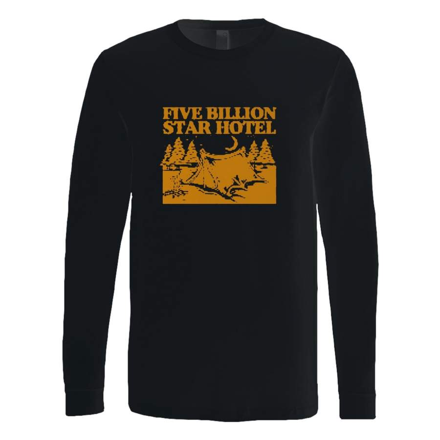 five billion star hotel Long Sleeve T-Shirt Tee