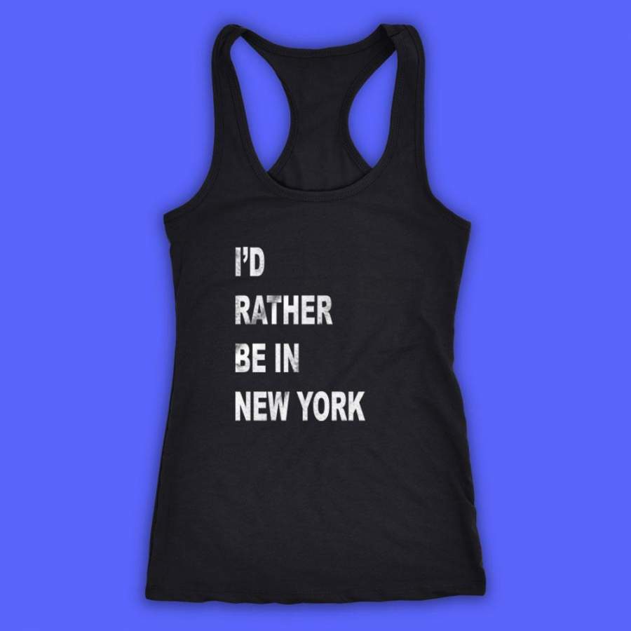 I’D Rather Be In New York I Love New York Women’S Tank Top Racerback