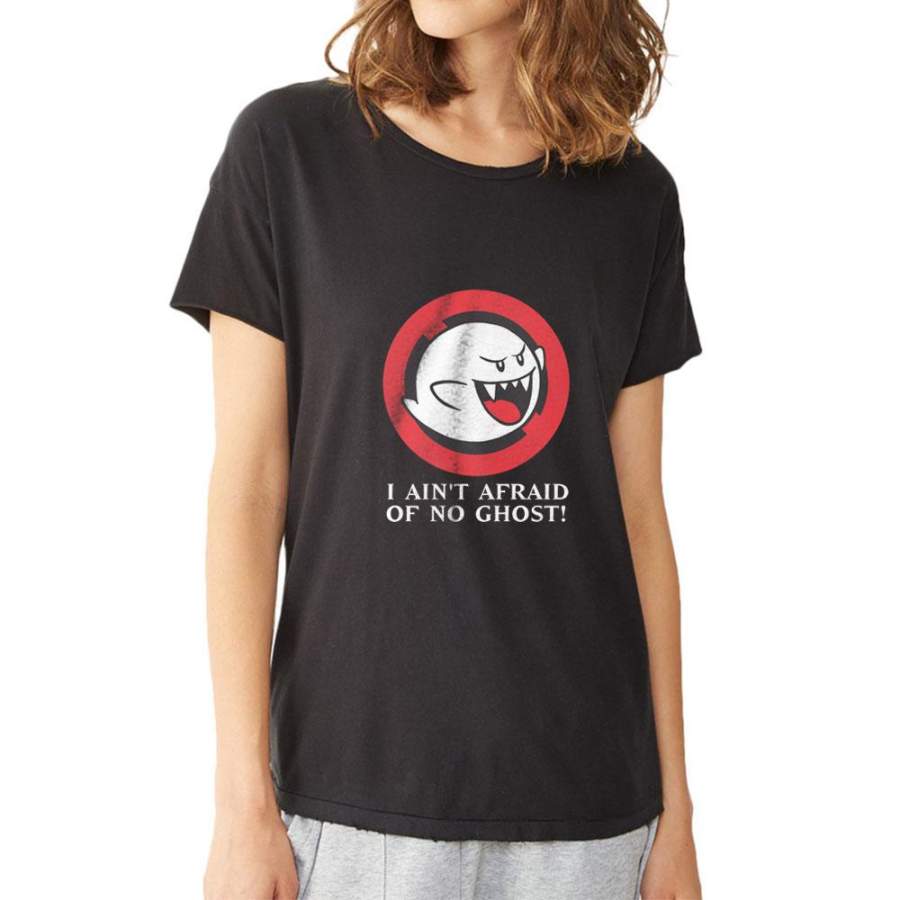 Boobuster I Aint Afraid Of No Ghost Women’S T Shirt