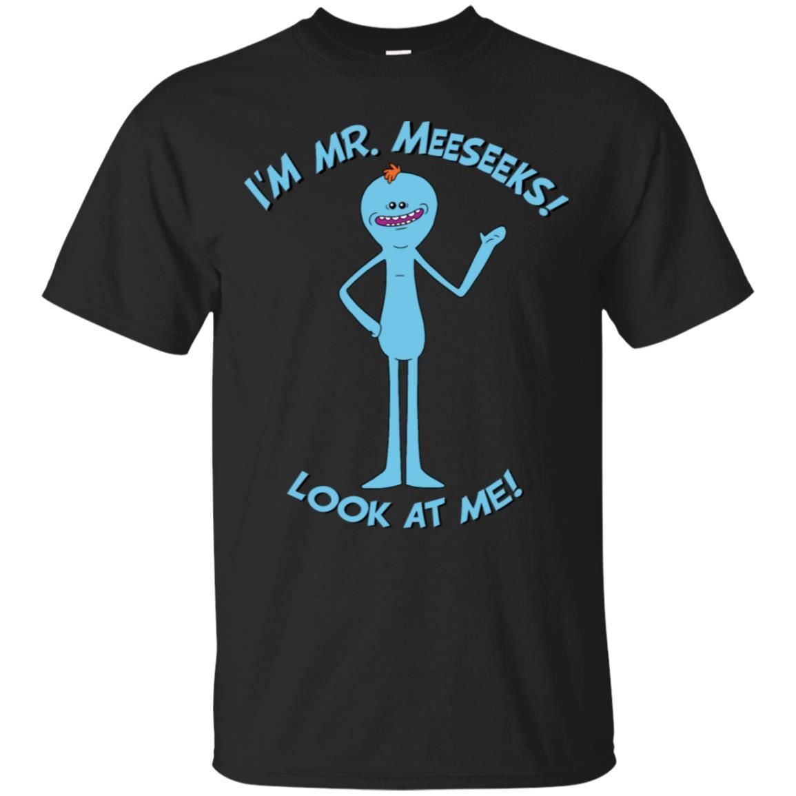 Rick And Morty Mr Meeseeks Look At Me Quote Men T-Shirt