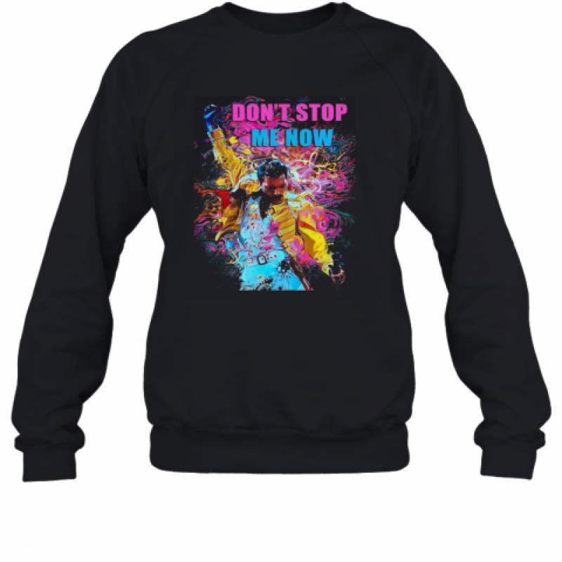 Freddie Mercury Don'T Stop Me Now Sweatshirt