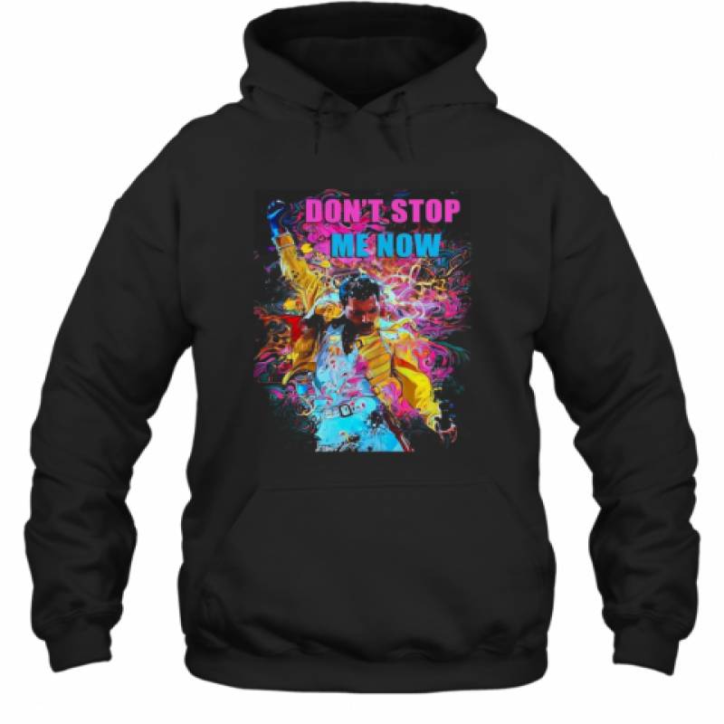 Freddie Mercury Don'T Stop Me Now Hoodie