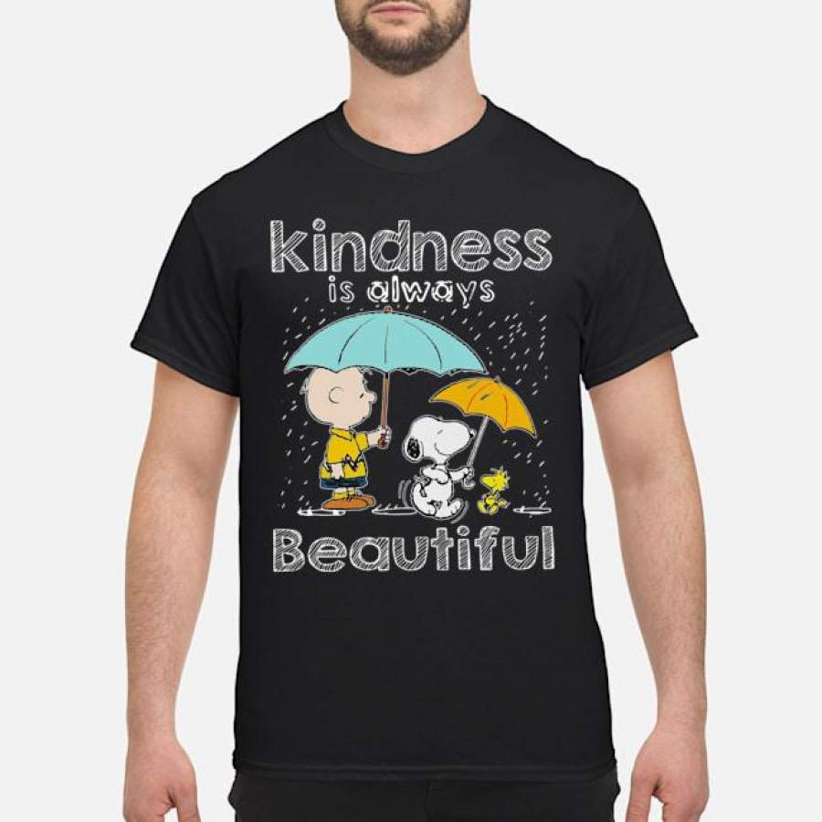 Charlie brown and snoopy kindness is always beautiful shirt