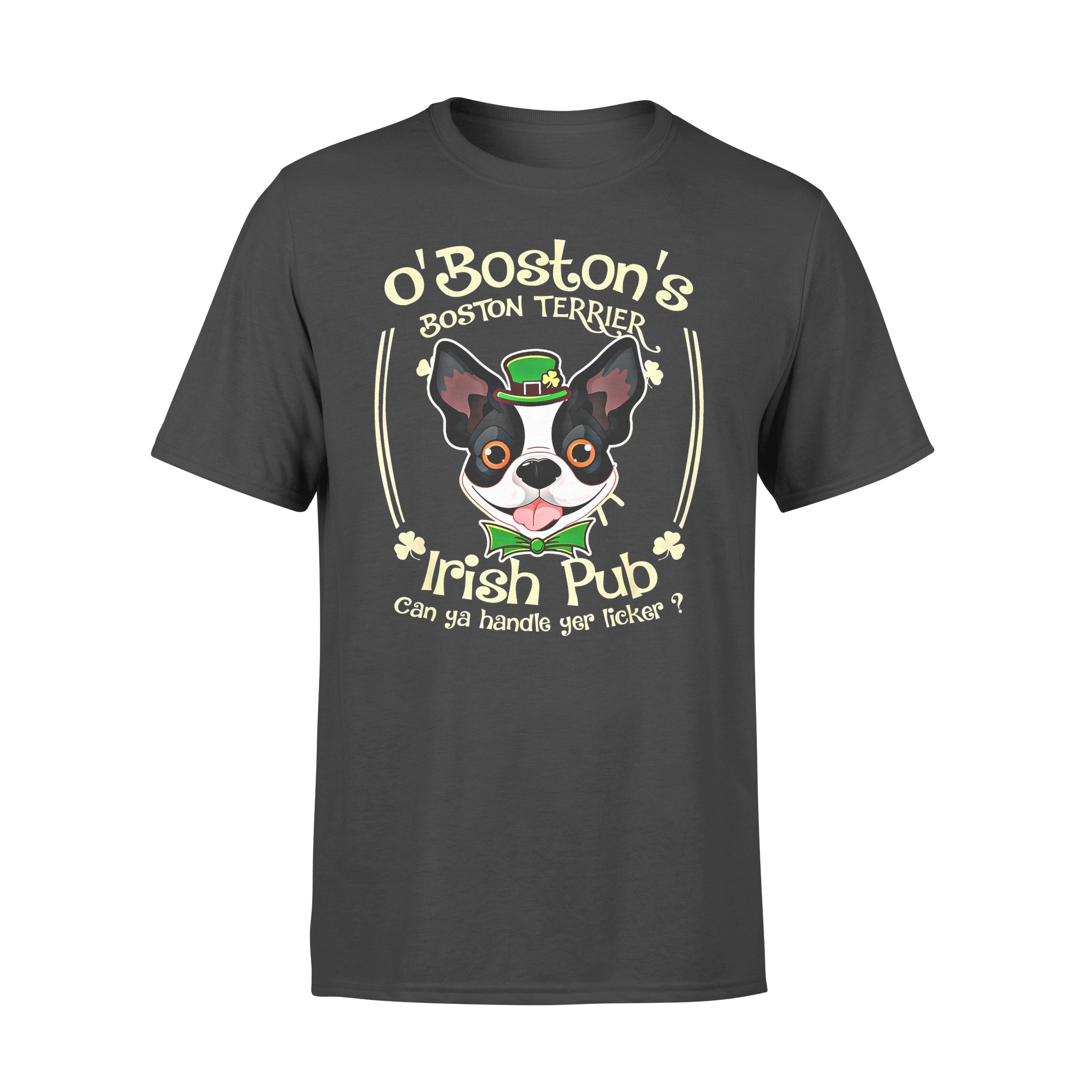 Dog gift idea Boston Terrier Saint Patrick Funny Bostie Irish Pub T-shirt – Standard T-shirt