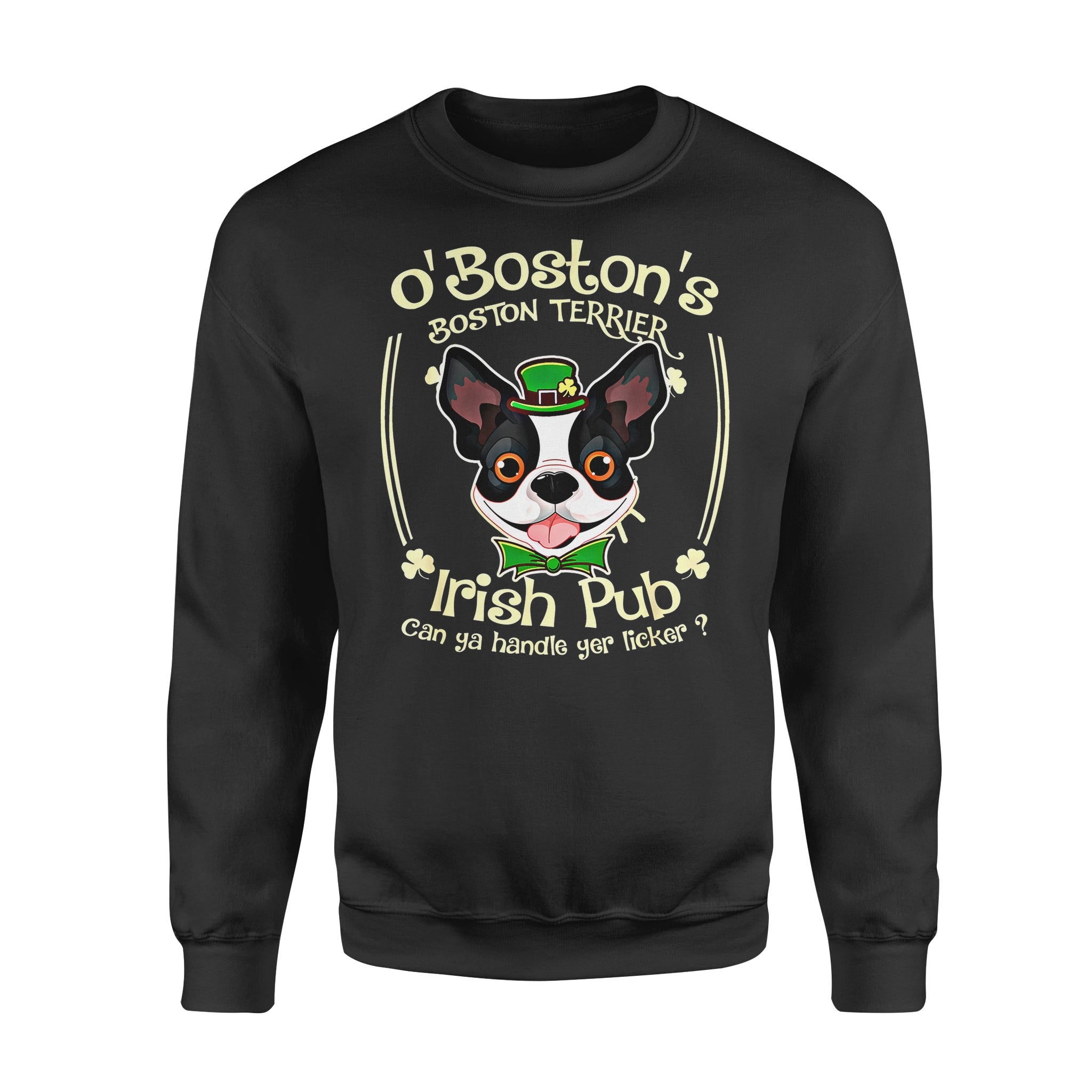 Dog gift idea Boston Terrier Saint Patrick Funny Bostie Irish Pub T-shirt – Standard Fleece Sweatshirt