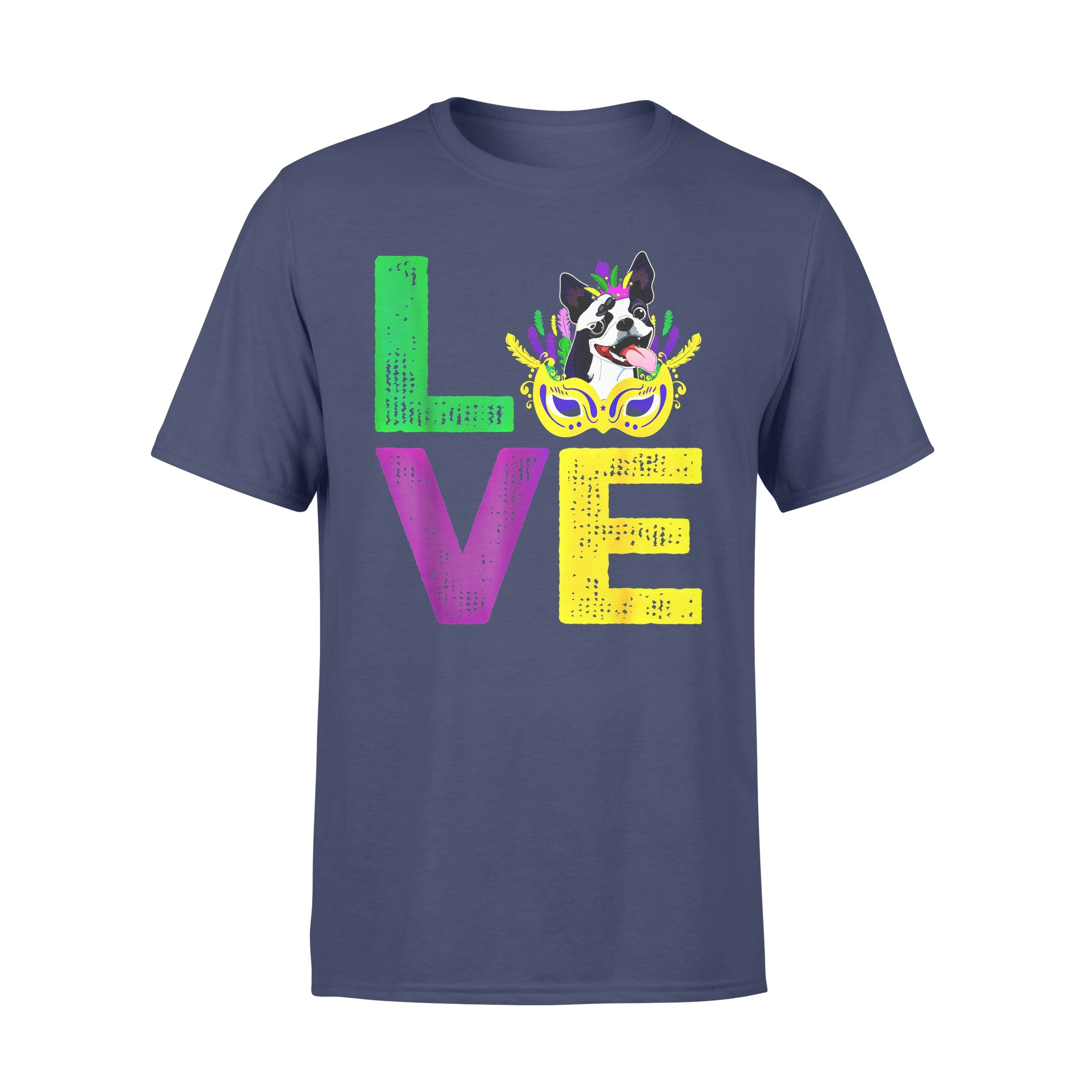 Dog gift idea Boston Terrier Mardi Gras Funny Lover T-Shirt – Standard T-shirt