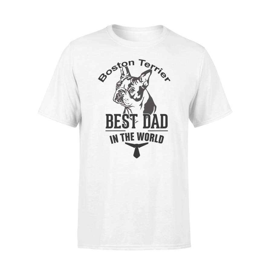 Father Shirt Best Dad In The World Boston Terrier T-Shirt