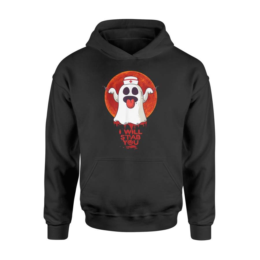 Ill Stab You Scary Funny Ghost Nurse Halloween Costume Hoodie