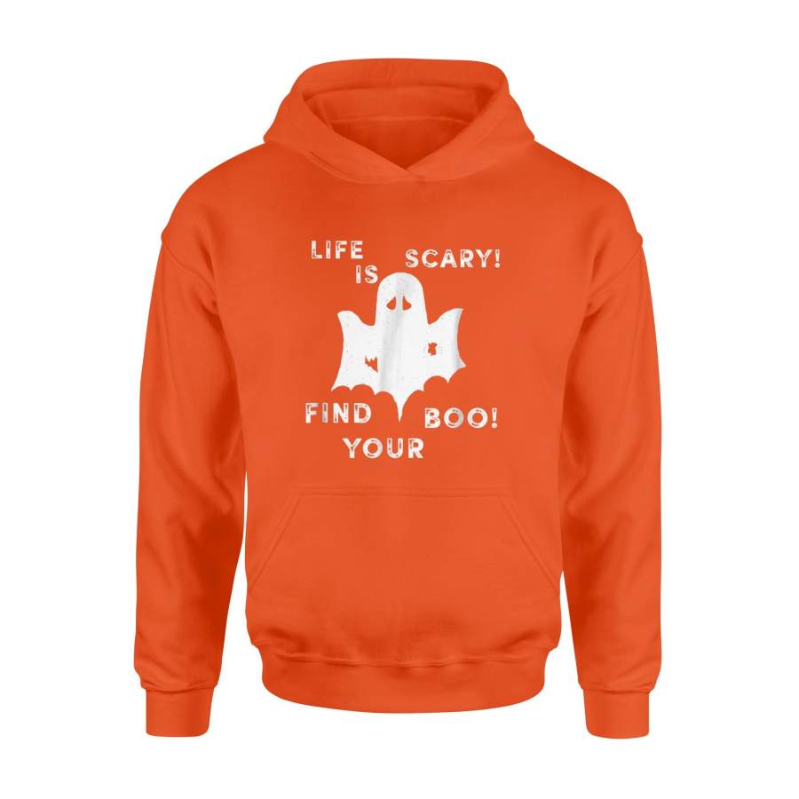 Boo – Life Is Scary Halloween Ghost Fun Hoodie