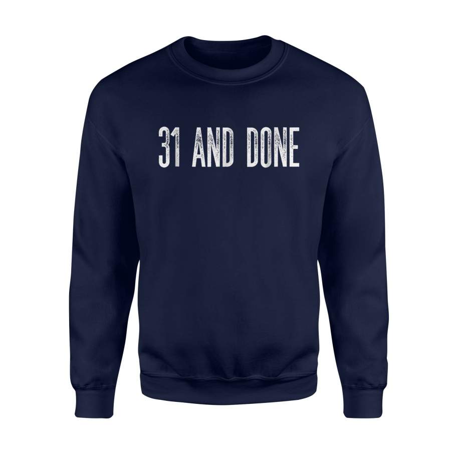 31 And Done Kentucky Beats Florida Football Victory Sweatshirt