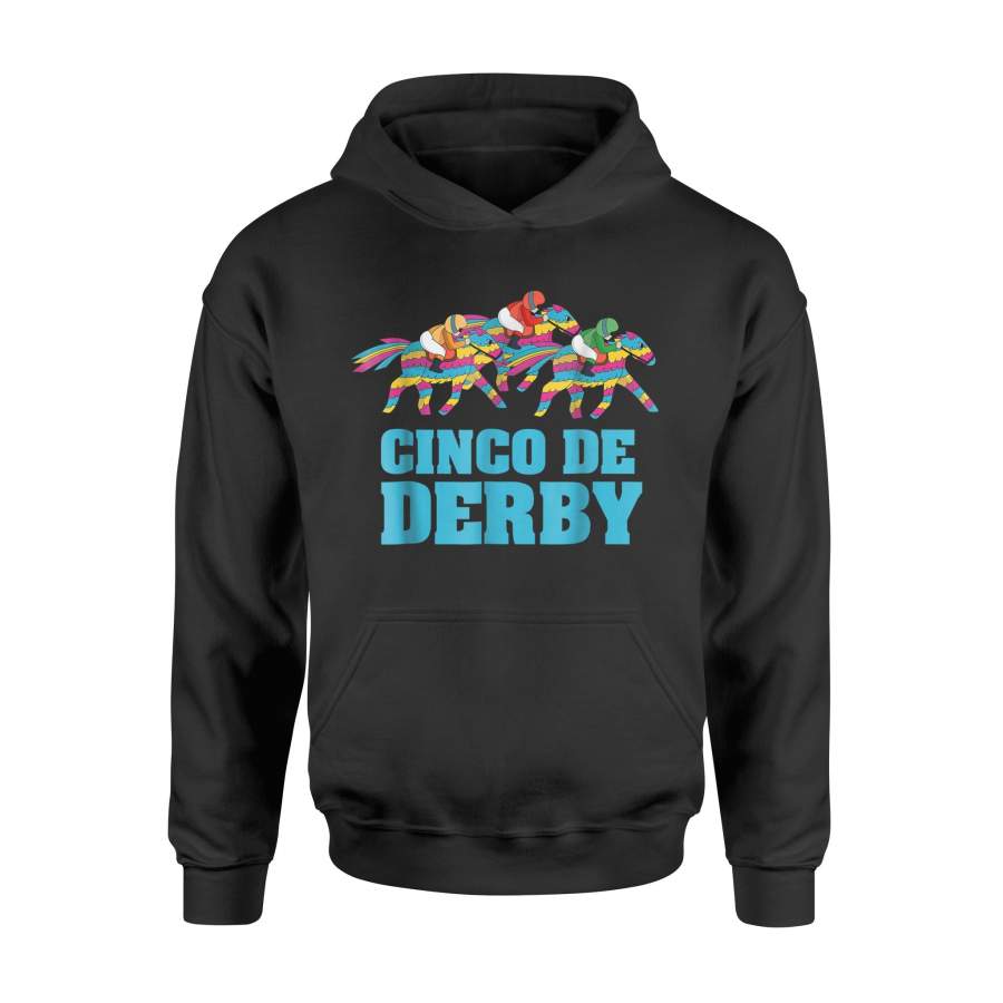 Cinco De Derby Mexican Kentucky Horse Race Hoodie