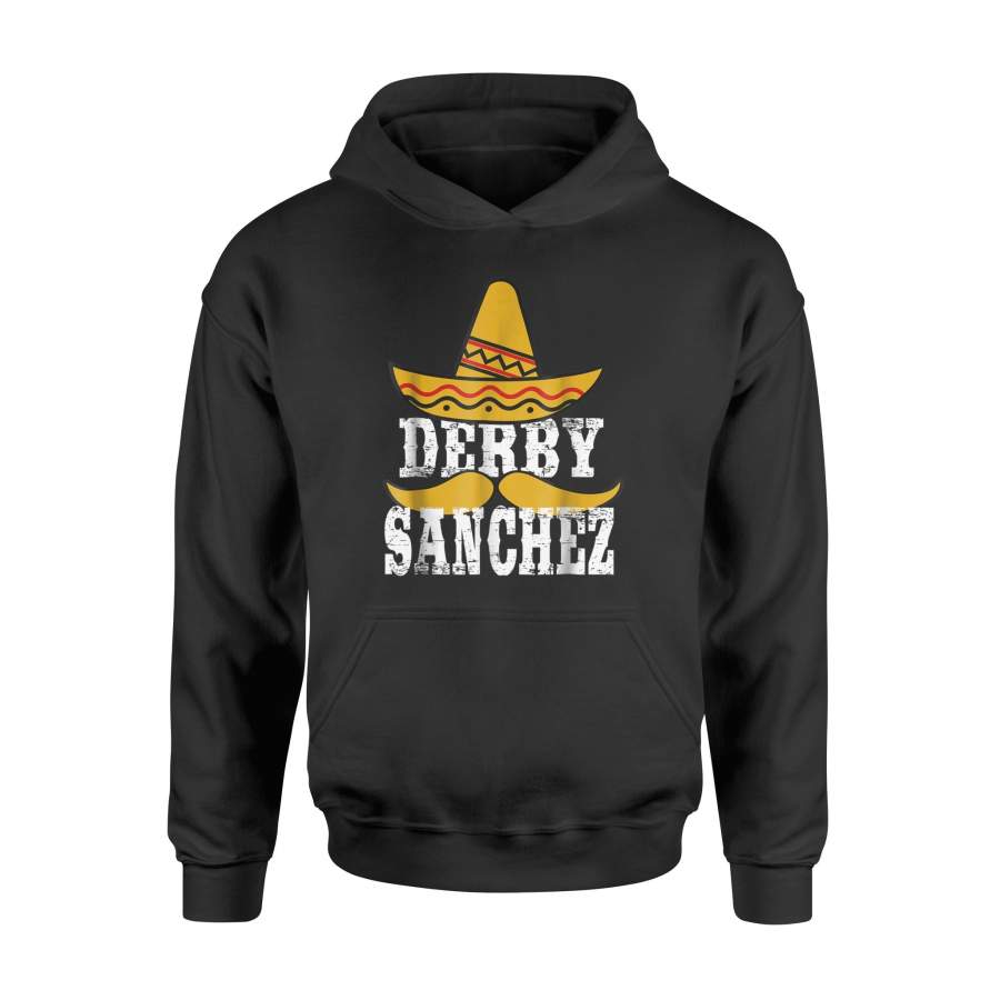 Derby Sanchez Cinco De Mayo Kentucky Horse Race Hoodie