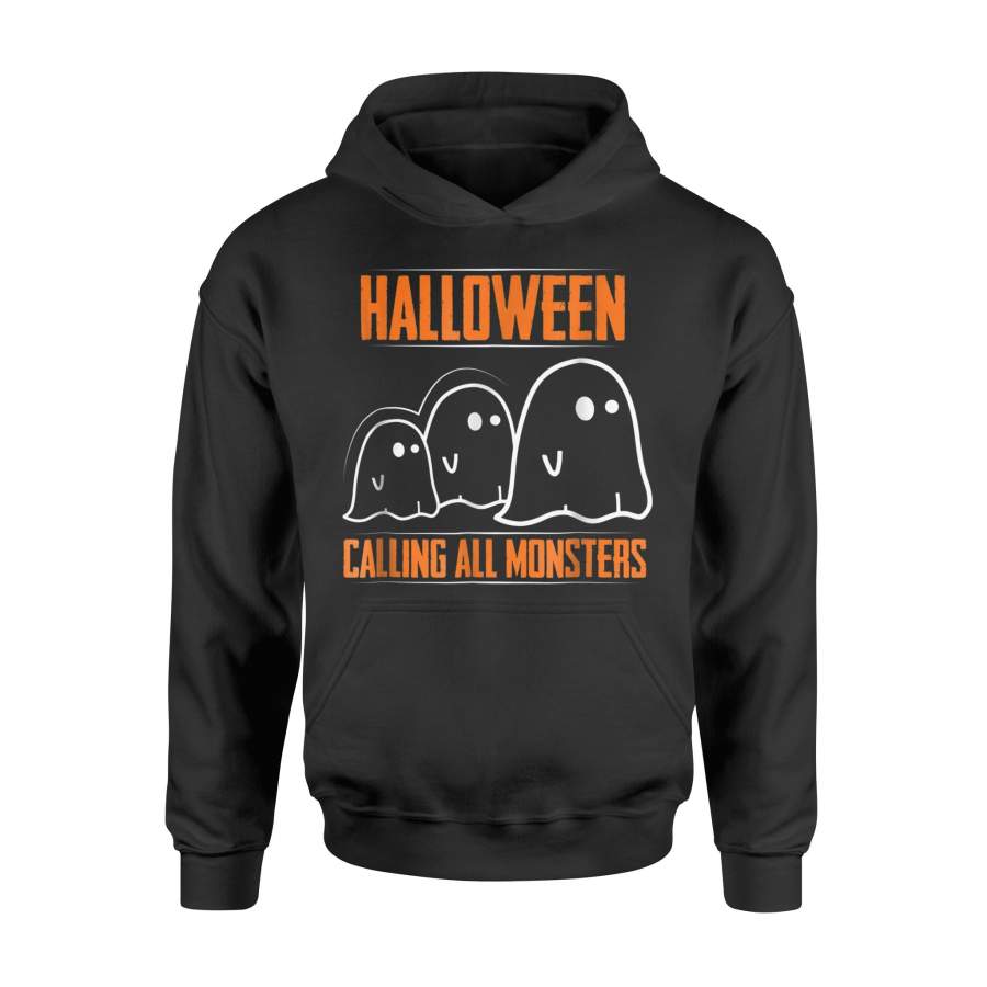 Halloween Calling All Monsters Ghost Coming Fun Halloween Hoodie