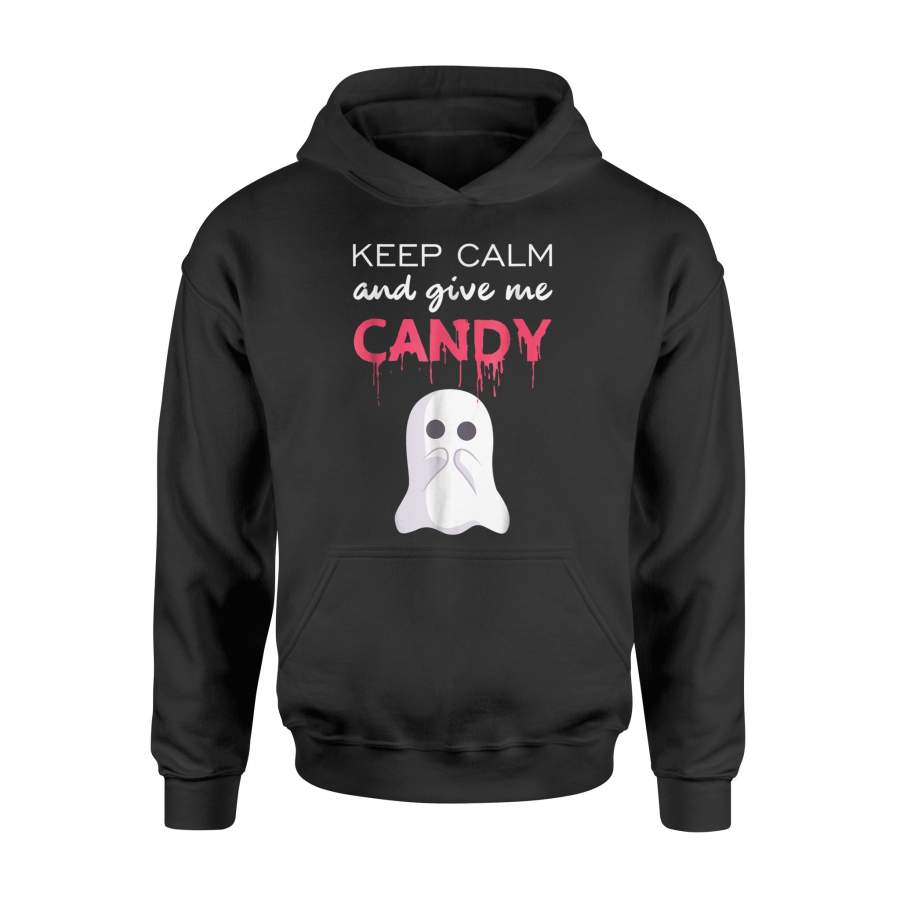 Halloween Hoodie – Halloween Ghost Keep Calm And Give Me Candy Hoodie