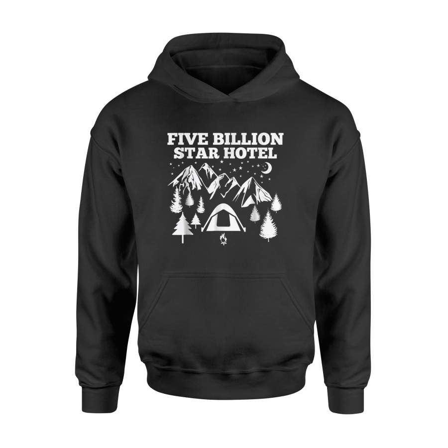 Funny Camping Five Billion Star Hotel Tent Humor Hoodie