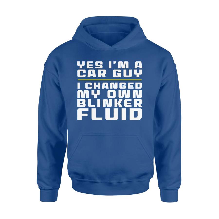 Car Guy Change Blinker Fluid Mechanic Funny Joke Diesel Hoodie