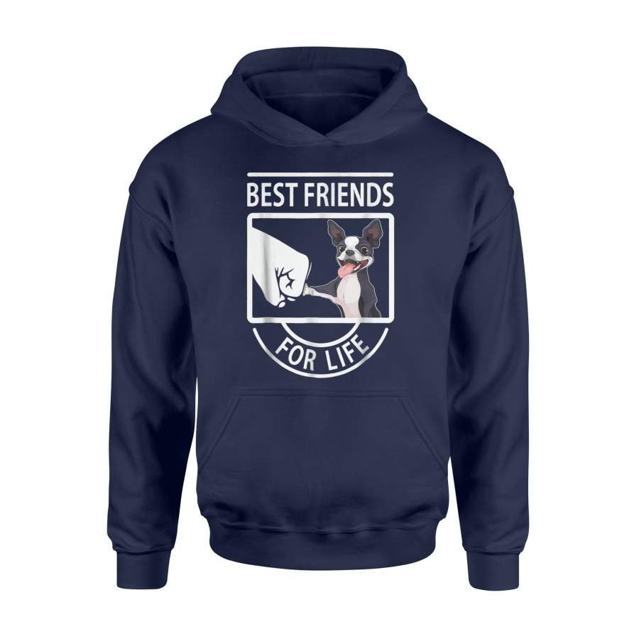 Boston Terrier – Best Friends For Life Hoodie