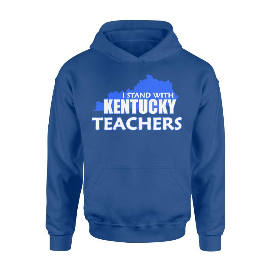 I Stand With Kentucky Teachers Hoodie