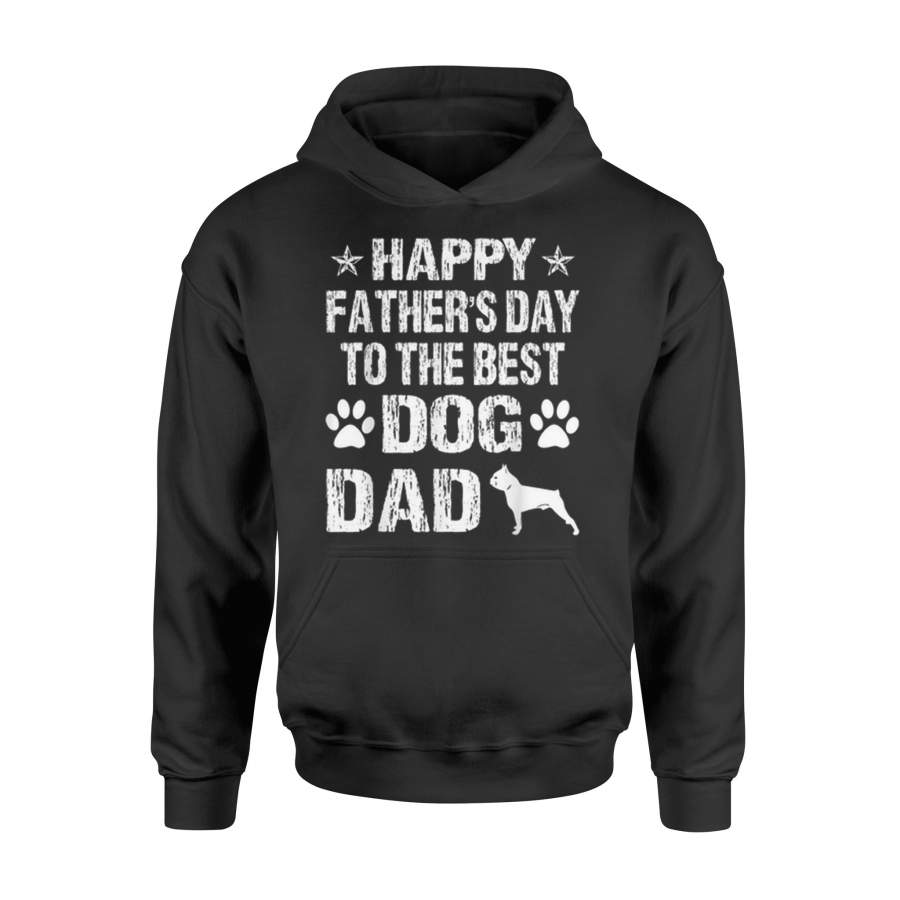 Happy Father’s Day To The Best Boston Terrier Dad Hoodie