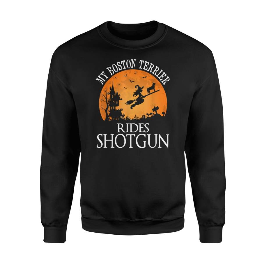 Boston Terrier Rides Shotgun Dog Lover Halloween Party Sweatshirt