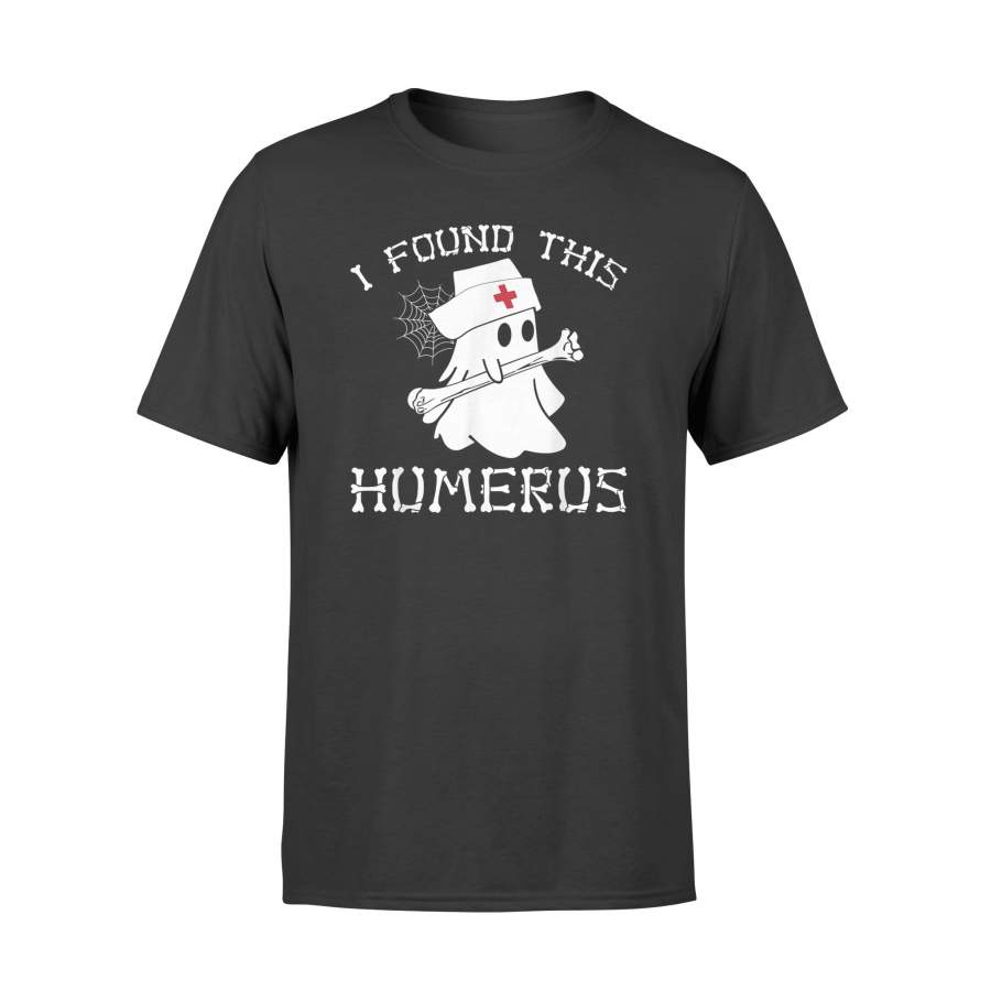 I Found This Humerus Boo Ghost Hold Bone Nurse Halloween T-Shirt