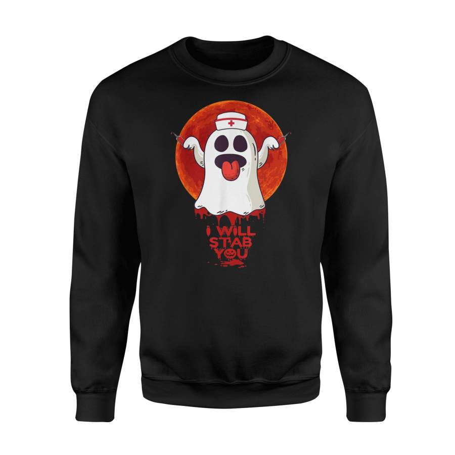 I’ll Stab You Scary Funny Ghost Nurse Halloween Costume Sweatshirt