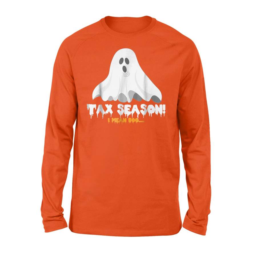 Halloween Tax Season I Mean Boo Funny Ghost Long Sleeve T-Shirt