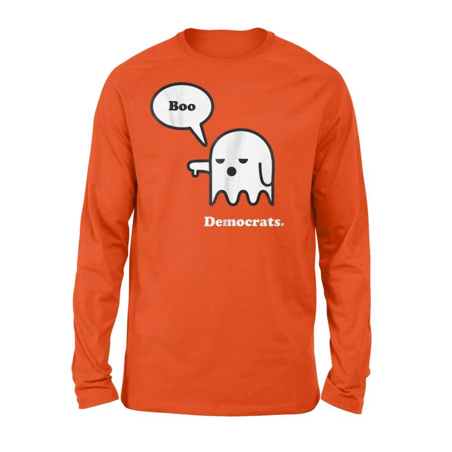 I Hate Democrats, Anti Democrat, Halloween Ghost Boo Long Sleeve T-Shirt