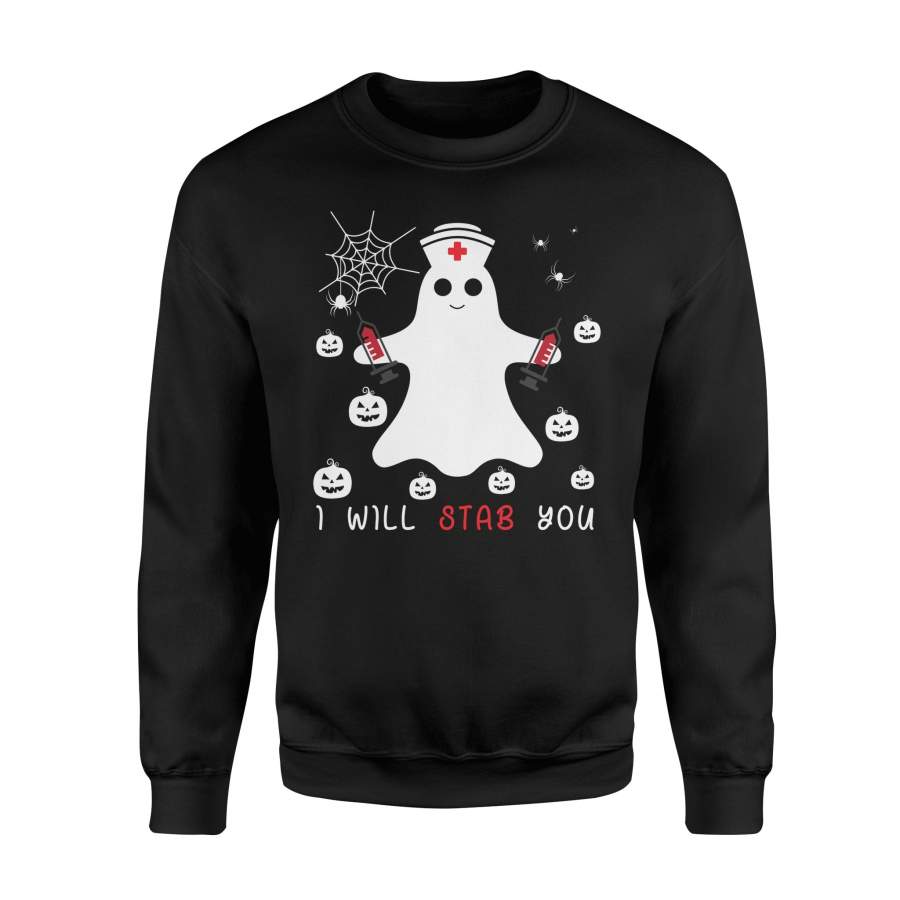 Funny Ghost Nurse I’ll Stab You Halloween Sweatshirt