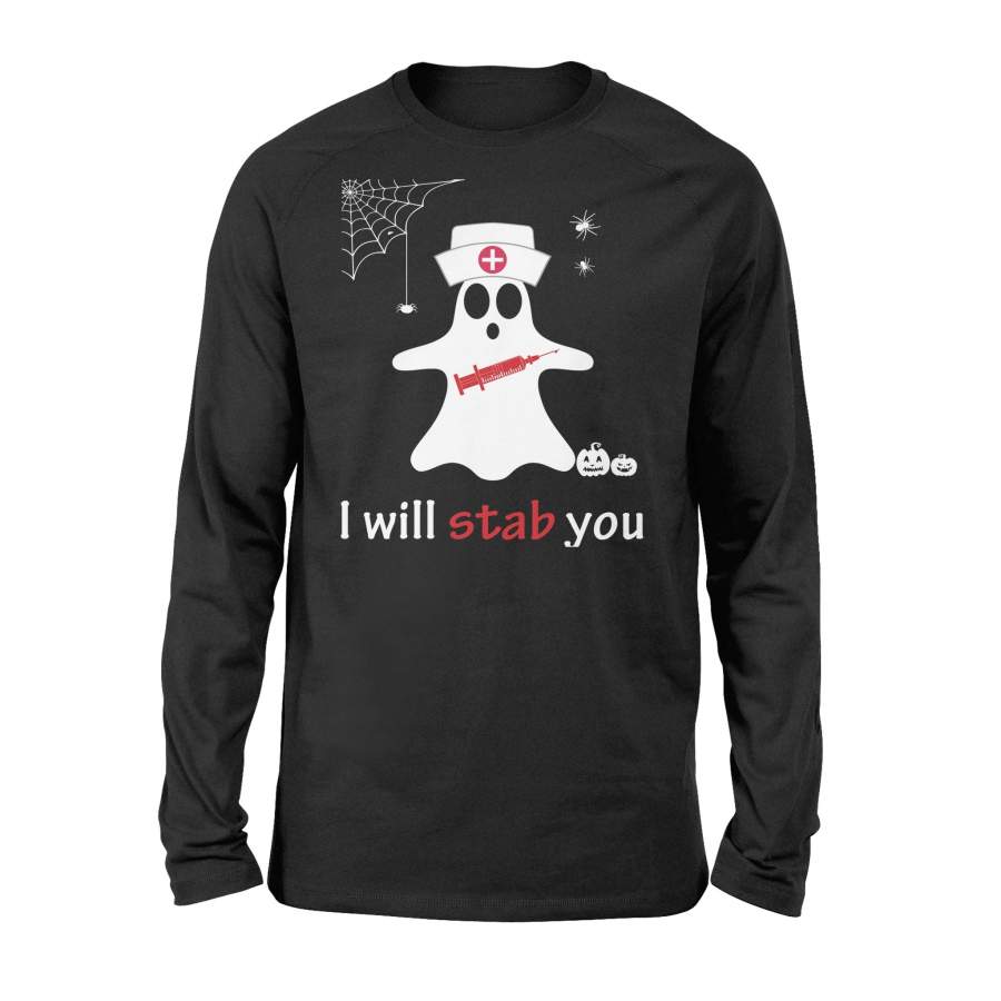 I’ll Stab You Ghost Nurse Halloween Long Sleeve T shirt