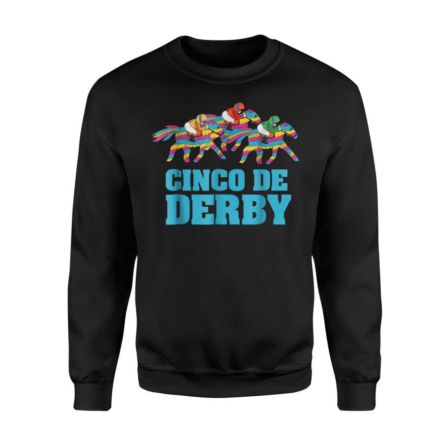 Cinco De Derby Mexican Kentucky Horse Race Sweatshirt