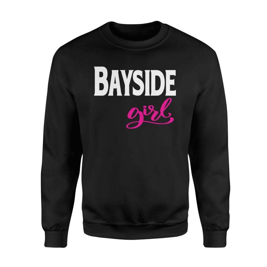 Bayside Girl Queens New York Raised Me Sweatshirt