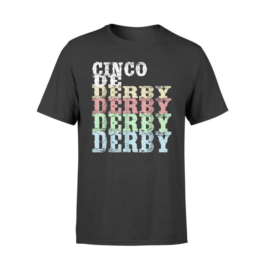 Cinco De Derby De Mayo Kentucky Horse Race Mexican T-Shirt