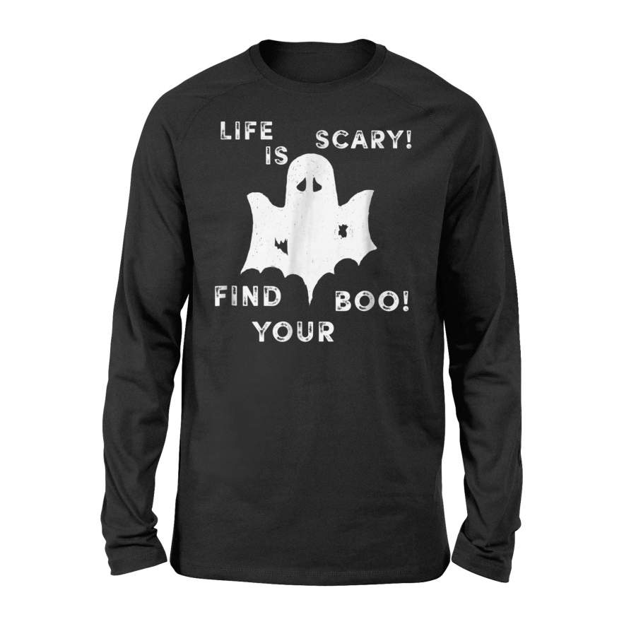 Boo Life Is Scary Halloween Ghost Fun Halloween Long Sleeve T shirt