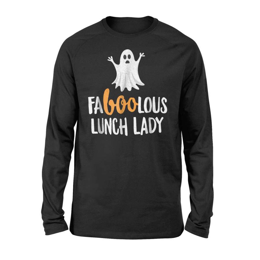 Faboolous (Fabulous) Lunch Lady Halloween Ghost Halloween Long Sleeve T shirt