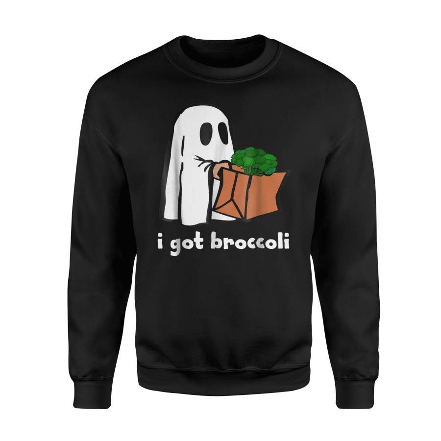 I Got Broccoli Halloween Funny Ghost Costume Halloween Sweatshirt